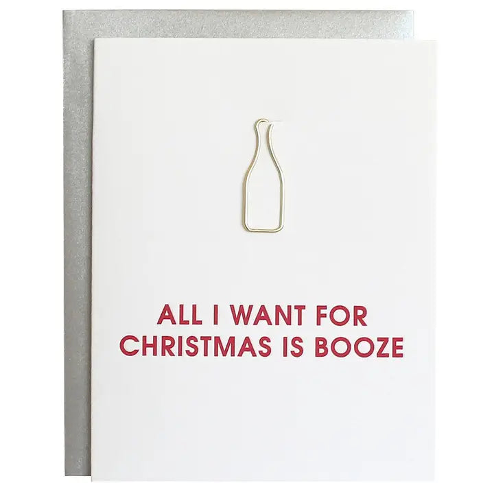 All I Want For Christmas Is Booze Card