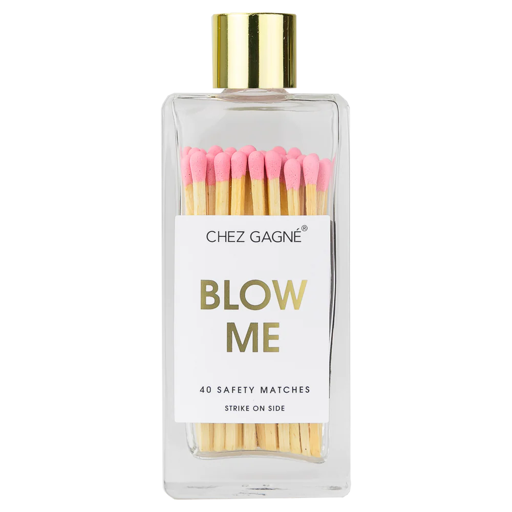 Blow Me Matches
