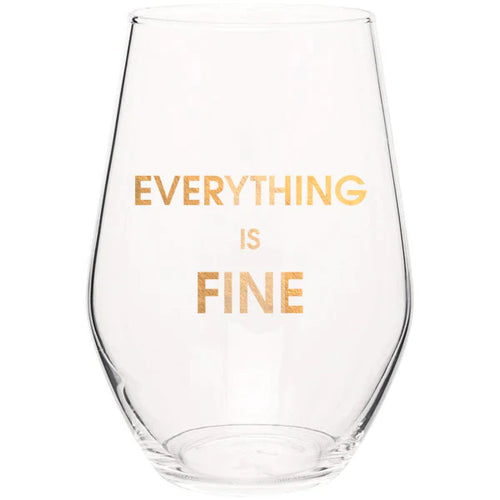 Everything Is Fine Wine Glass