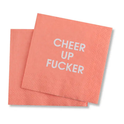 Cheer Up Fucker Cocktail Napkins